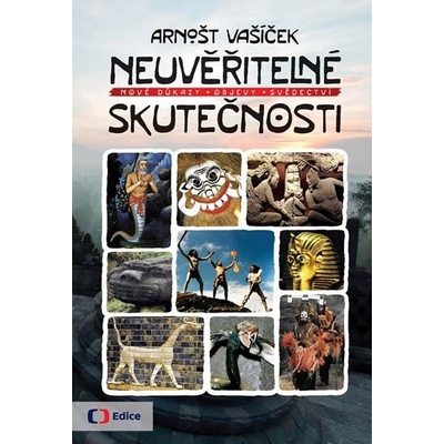 Neuvěřitelné skutečnosti