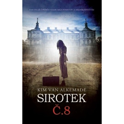 Sirotek č. 8 - Kim van Alkemade