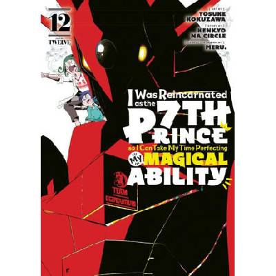 I WAS REINCARNATED AS THE 7TH PRINCE V12