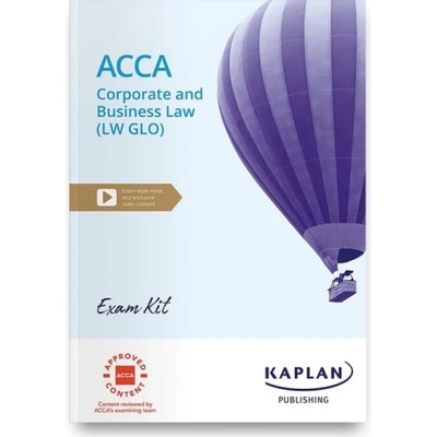CORPORATE AND BUSINESS LAW (GLO) EXAM KIT - KAPLAN