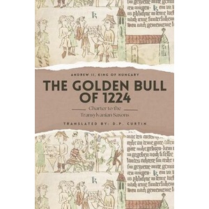 The Golden Bull of 1224 | D P Curtin (ISBN: 9781088053737)