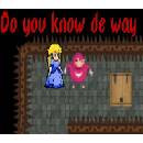 Do you know de way