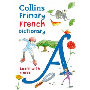 Primary French Dictionary | Collins Dictionaries (ISBN: 9780008312701)