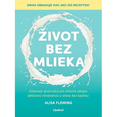 Život bez mlieka - Alisa Fleming