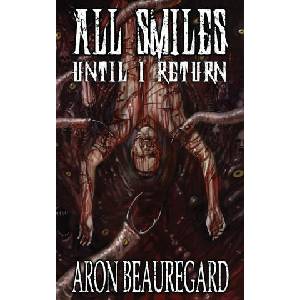 All Smiles Until I Return (ISBN: 9798764969411)