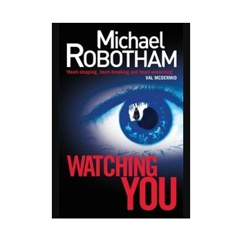 Watching You - Joe O'loughlin 6 - Michael Robotham