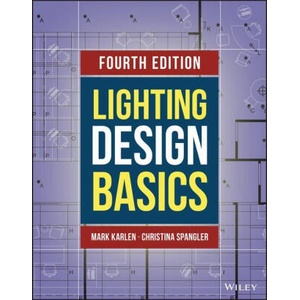 Lighting Design Basics 4th Edition | Karlen, Mark, Spangler, Christina (ISBN: 9781119803447)