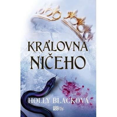 Královna ničeho Radka Kolebáčová, Holly Blacková