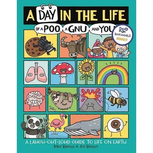 A Day in the Life of a Poo, a Gnu and You (ISBN: 9781780556468)