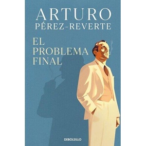El Problema Final | Arturo Pérez-Reverte (ISBN: 9788466378444)