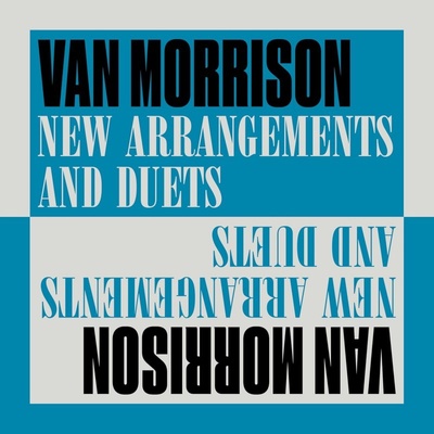 Van Morrison - NEW ARRANGEMENTS AND DUETS 2LP