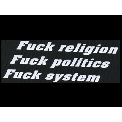 Nášivka FUCK religion politics system