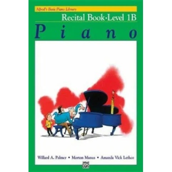 Alfred's Basic Piano Library Recital Book, Bk 1b