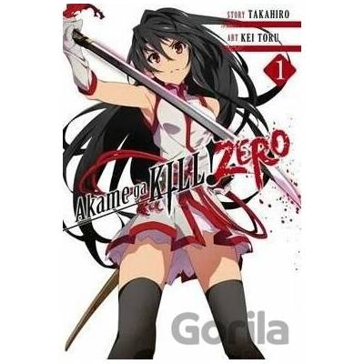 Akame Ga Kill! Zero (Volume 1) - Kei Toru, Takahiro