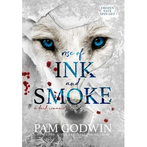 Rise of Ink and Smoke | Pam Godwin (ISBN: 9781966537199)