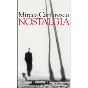 Nostalgia | Mircea Cartarescu, Gerhardt Csejka (ISBN: 9783518420744)