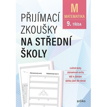 Přijímací zkoušky na střední školy – matematika - Stanislav Sedláček