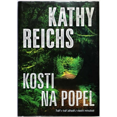 Kosti na popel - Reichs, Kathy