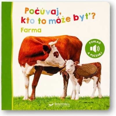 Počúvaj, čo to môže byť?: Farma - Svojtka&Co.