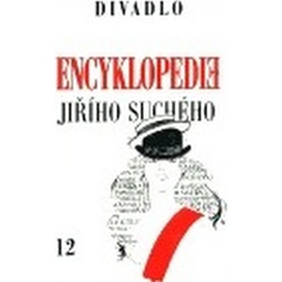 Encyklopedie Jiřího Suchého, svazek 12 -- Divadlo 1975-1982 Jiří Suchý