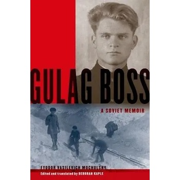 Image 1 of Gulag Boss | Deborah Mochulsky