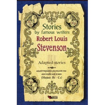 Stories by famous writers Robert Louis Stevenson Adapted