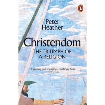 Christendom - Peter Heather