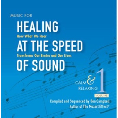Music for Healing at the Speed of Sound - Don Campbell & Alex Doman CD
