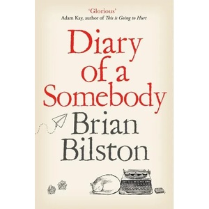 Diary of a Somebody | Brian Bilston (ISBN: 9781529005561)