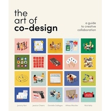 The Art of Co-Design: Solving Problems Through Creative Collaboration - (Kerr Jeremy)