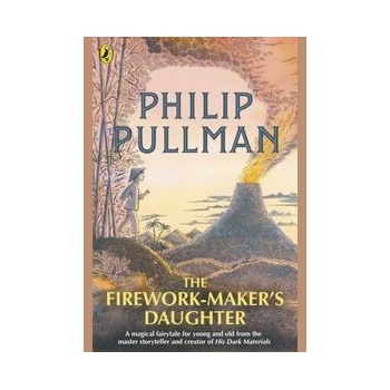 The Firework-Makers Daughter - Philip Pullman
