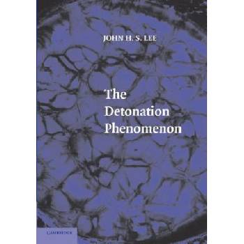 Detonation Phenomenon | John H. S. Lee