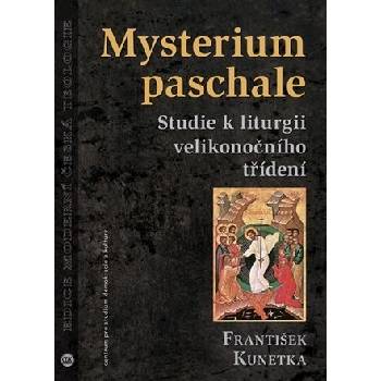 Mysterium paschale - Martin Kunetka