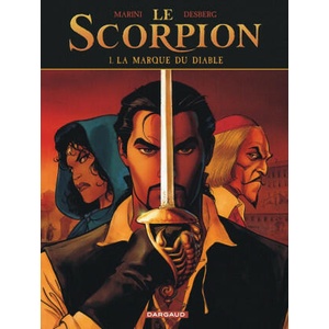 Le Scorpion - Tome 1 - La Marque du Diable (Nouvelle maquette) | Desberg Stephen (ISBN: 9782505016748)