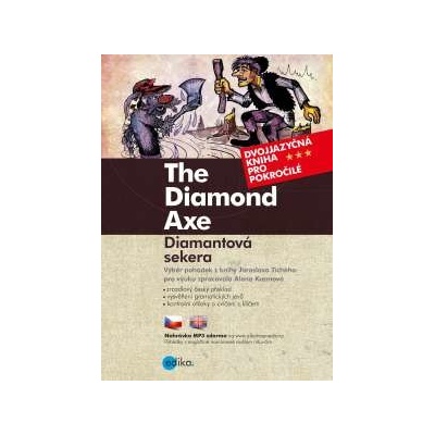 Diamantová sekera / The Diamond Axe Jaroslav Tichý, Alena Kuzmová