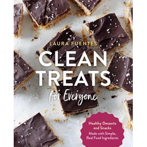 Clean Treats for Everyone | Laura Fuentes (ISBN: 9781592339648)