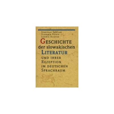 Geschichte der slowakischen Literatur - Stanislav Šmatlák