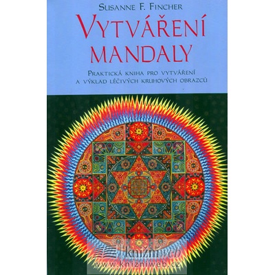 Vytváření mandaly (Susanne F. Fincher