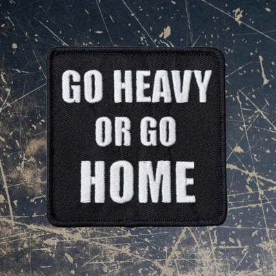 Workout nášivka Go Heavy Or Go Home - 8,5 x 8,5 cm se suchým zipem