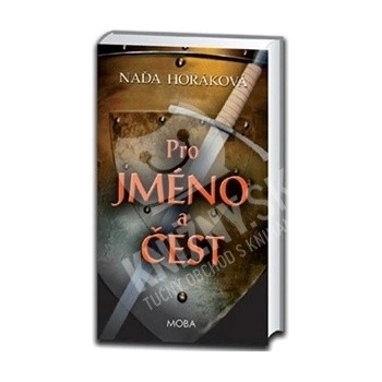 Pro jméno a čest