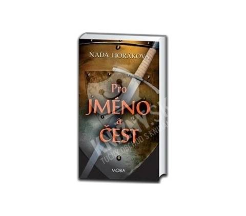 Pro jméno a čest