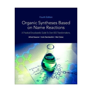 Organic Syntheses Based on Name Reactions (ISBN: 9780081029619)