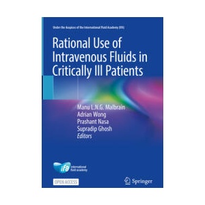 Rational Use of Intravenous Fluid in Critically Ill Patients | Manu L. N. G. Malbrain, Adrian Wong, Prashant Nasa, Supradip Ghosh (ISBN: 9783031422041)