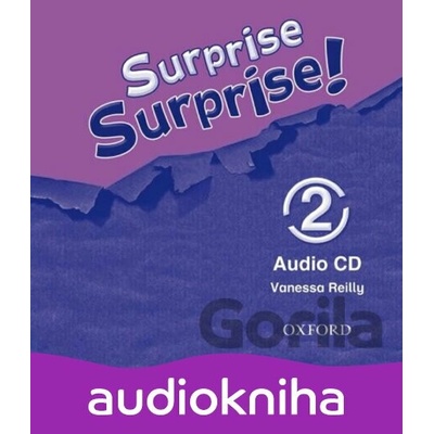 Surprise Surprise! 2: Class Audio CD - Vanessa Reilly