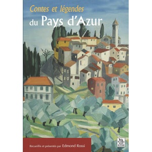 Contes et légendes du Pays d'Azur | Rossi edmond (2010)