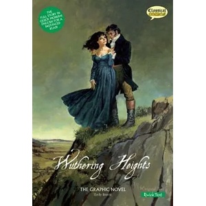 Wuthering Heights: The Graphic Novel | Sean Michael Wilson, Joe Sutliff Sanders, Clive Bryant (ISBN: 9781907127120)