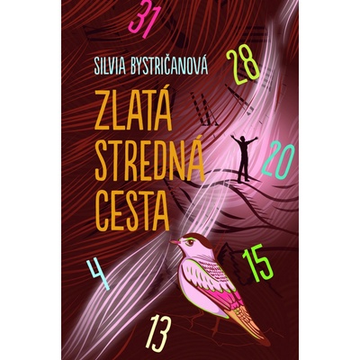 Zlatá stredná cesta - Silvia Bystričanová