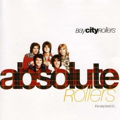 BAY CITY ROLLERS: ABSOLUTE ROLLERS-THE VERY BEST CD