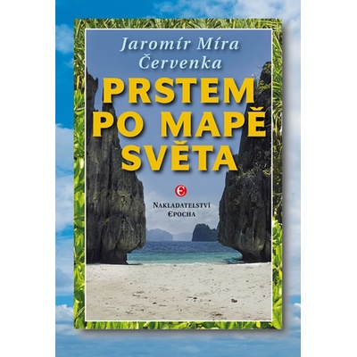 Prstem po mapě světa Jaromír Míra Červenka