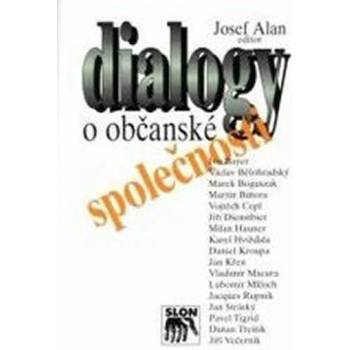 Dialogy o občanské společnosti - Josef Alan